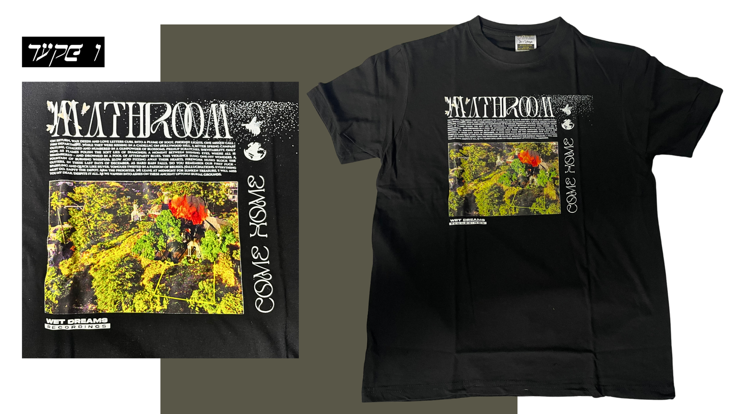 Mathroom // Wet Dreams Recordings - "Come Home" T-Shirt